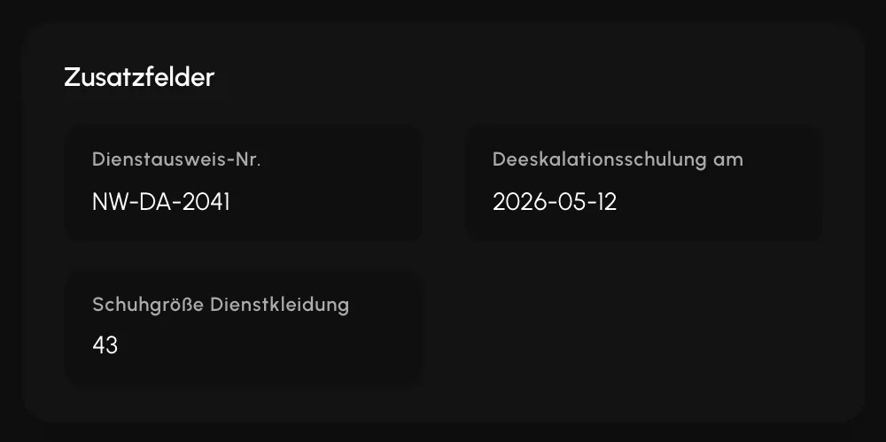 Eigene Felder erscheinen direkt im Datensatz.